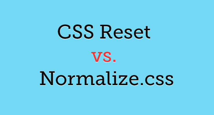 CSS Reset dan Normalize.css
