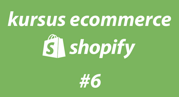 Kursus Ecommerce Shopify